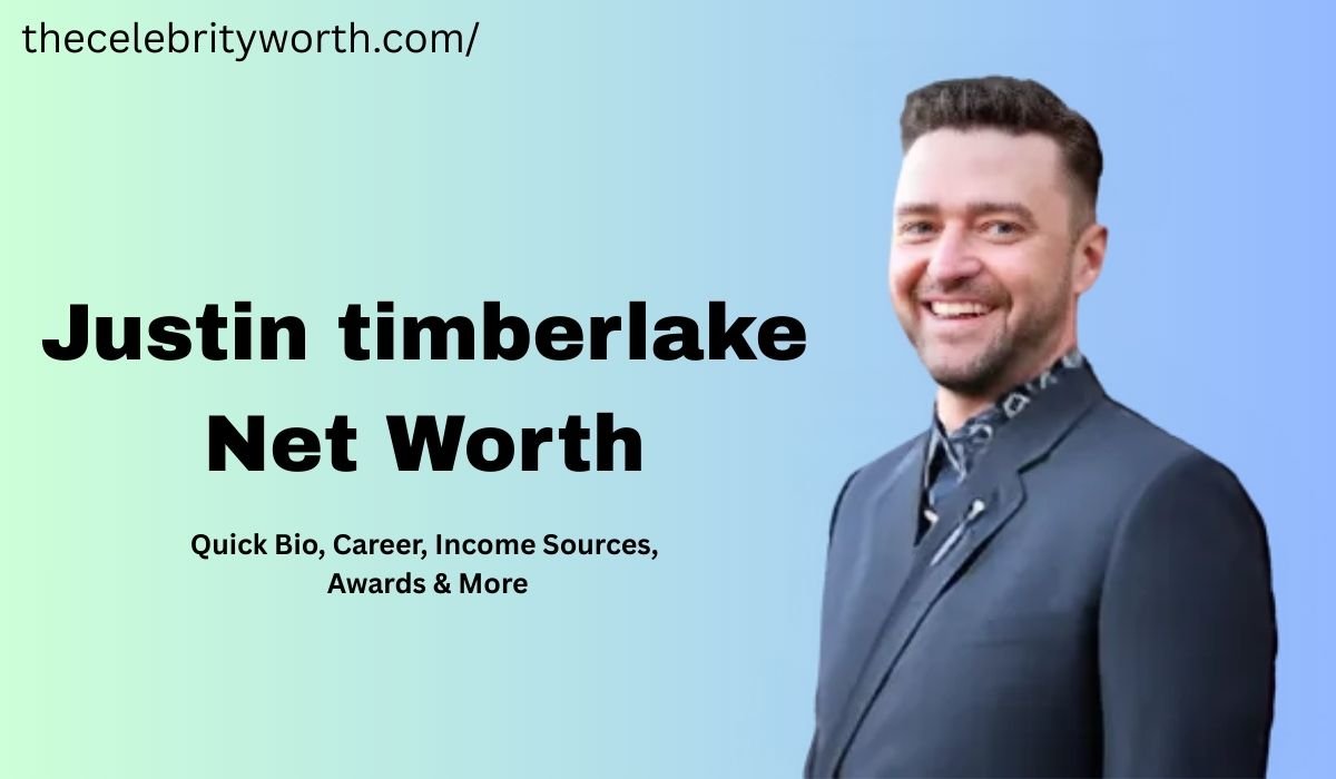 justin timberlake Net Worth