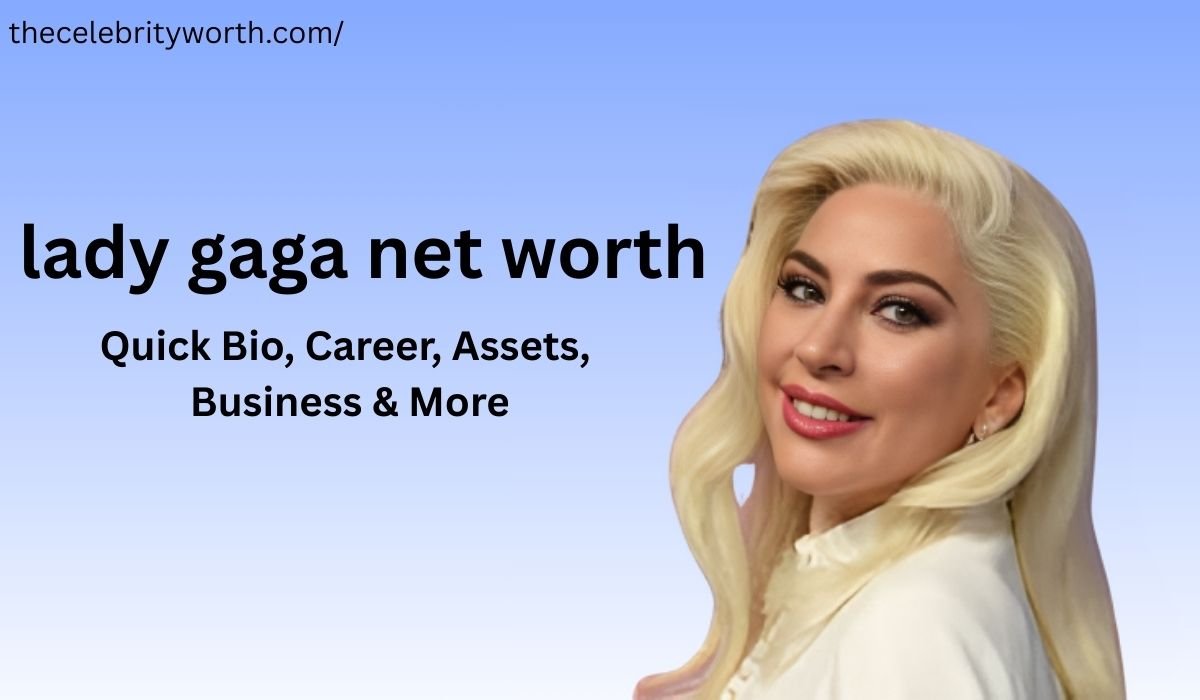 lady gaga net worth